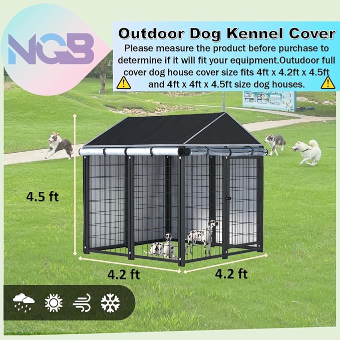 NGB Outdoor Dog Kennel Cover,600d Heavy Duty Waterproof Dog Cages Cover 4.2'Dx4.2'Wx4.5'H for Multiple Brands of Dog Kennels,Full Coverage Windproof Anti-UV,Cover Only,Black.（No Kennel）