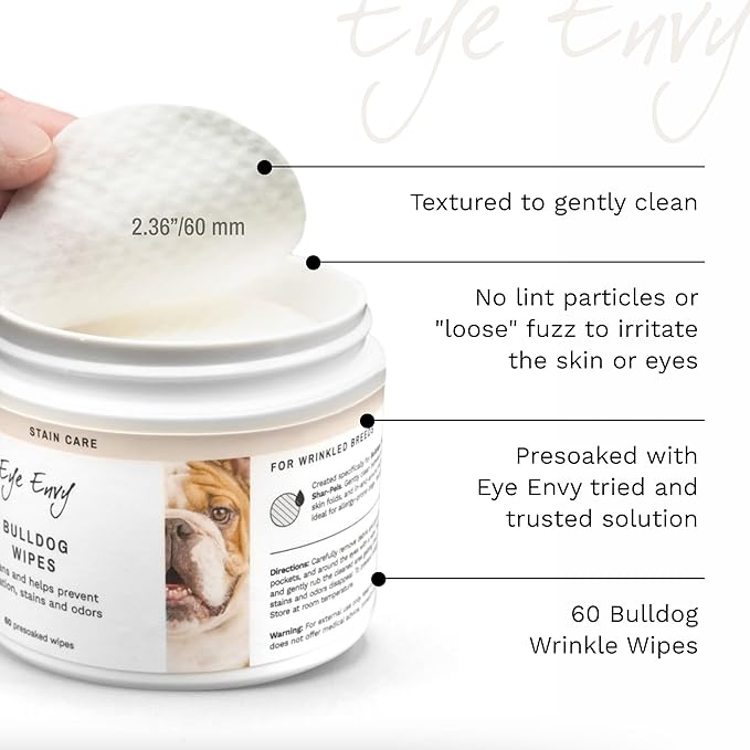 Eye Envy Bulldog Wrinkle Wipes. Wrinkle Wipes for French Bulldog, Pug, English Bulldog. Cleans Wrinkles, Bulldog Tail Pockets. Removes Stains and Odors. Natural, Unscented Wipes. USA Made. 60 Count