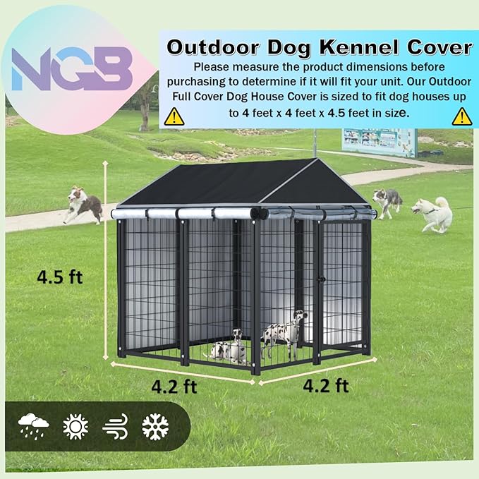 NGB Outdoor Dog Kennel Cover,4'Dx4'Wx4.5'H 600d Heavy Duty Waterproof Dog Cages Cover for Multiple Brands of Dog Kennels,Full Coverage Windproof Anti-UV,Cover Only,Black.（No Kennel）