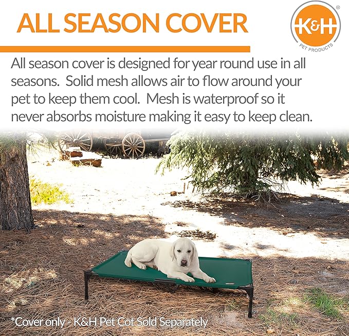 K&H Pet Products Elevated Cooling Outdoor Dog Bed Portable Raised Dog Cot Replacement Cover Only All Weather All Season Green X-Large 50 X 32 Inches (Cot NOT Included)